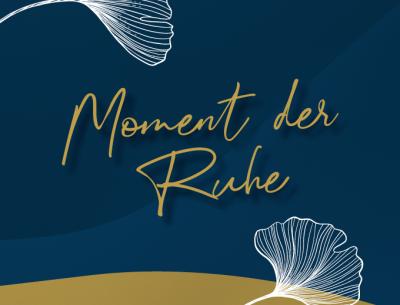 Ein Moment der Ruhe